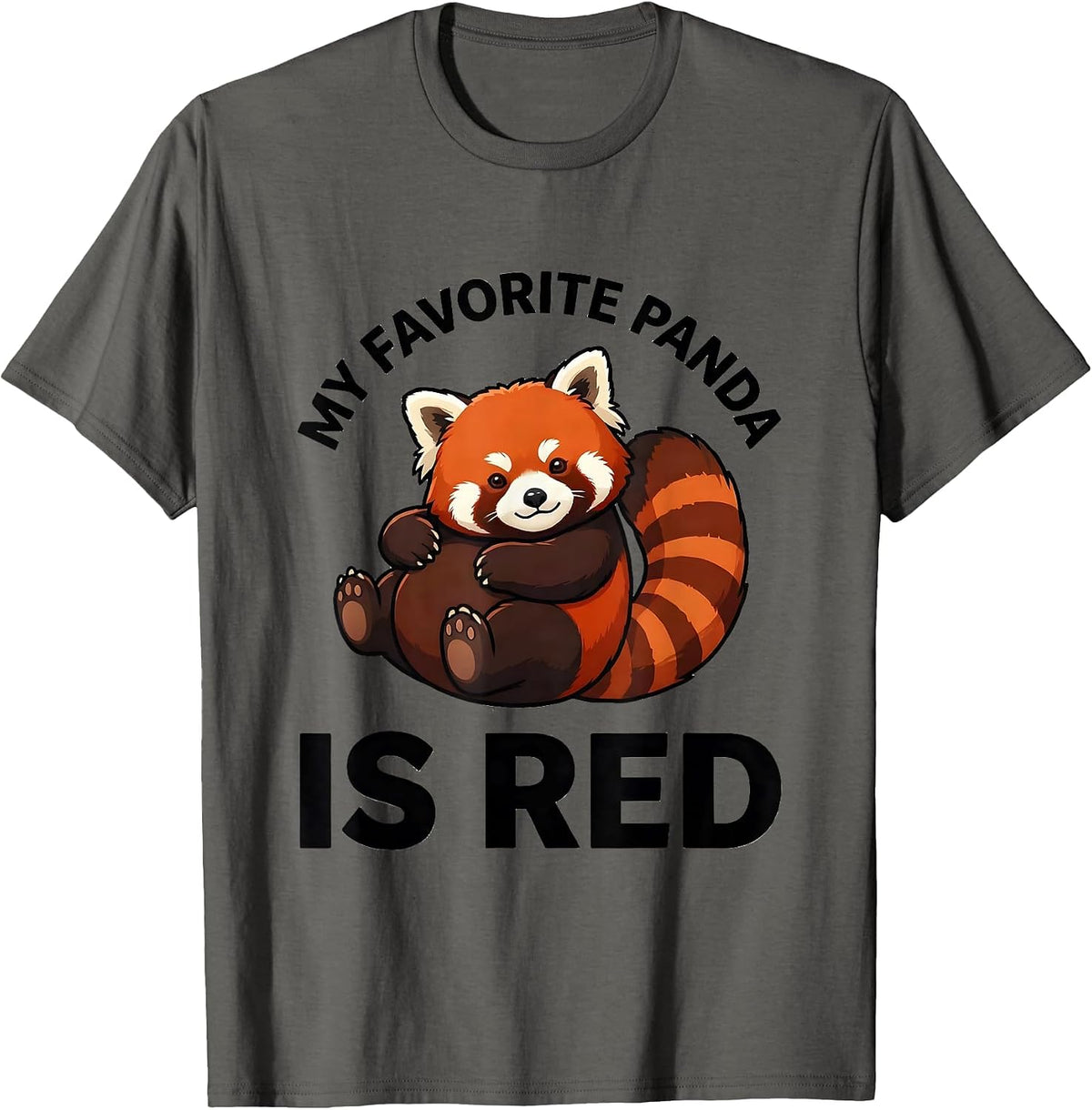 My Favorite Panda Is Red Cute Kawaii Panda Lover Gift T-Shirt - Asphalt Grey