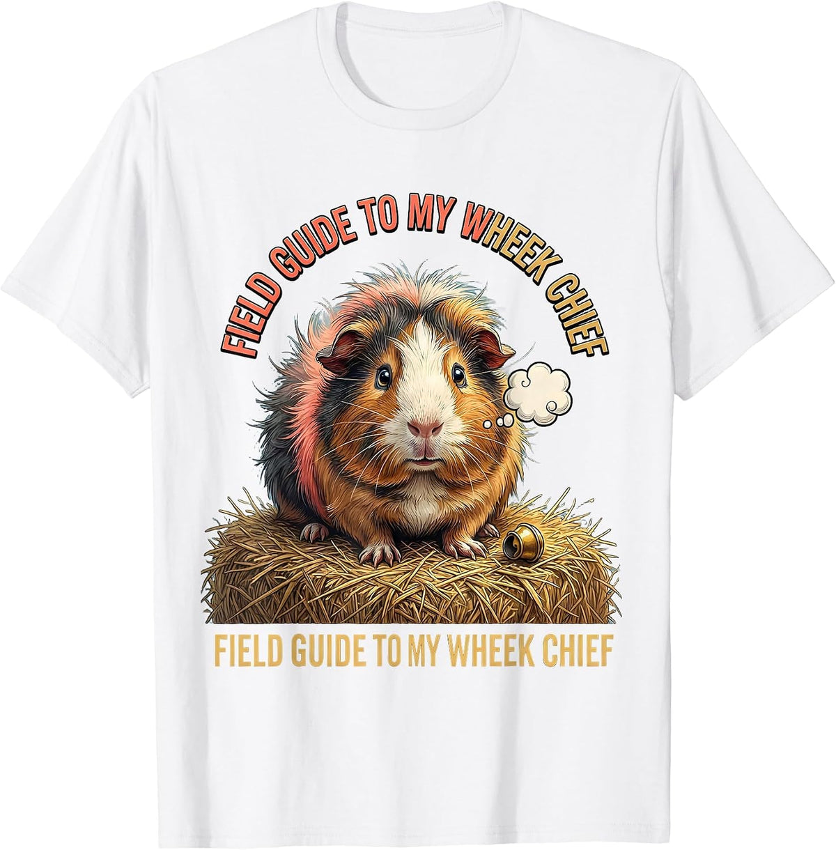 Field Guide To My Wheek Chief Funny Guinea Pig Pet Lover T-Shirt - White