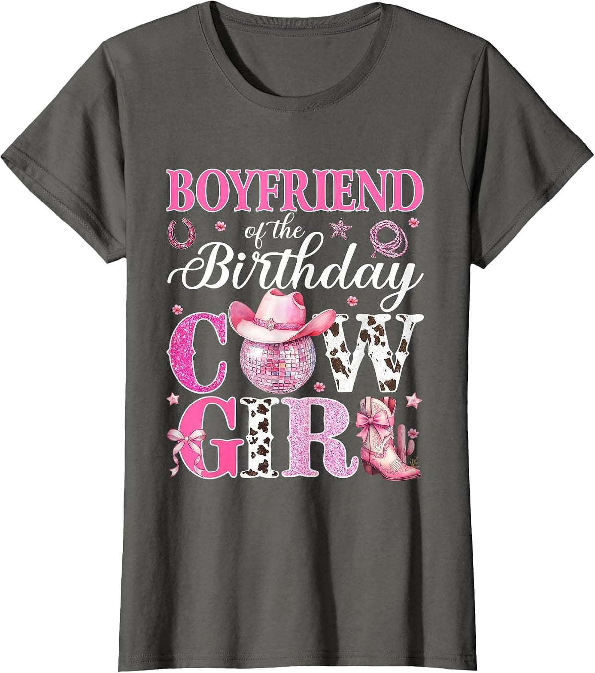Boyfriend of The Birthday Cowgirl Rodeo Party Bday Girl T-Shirt - Asphalt Grey