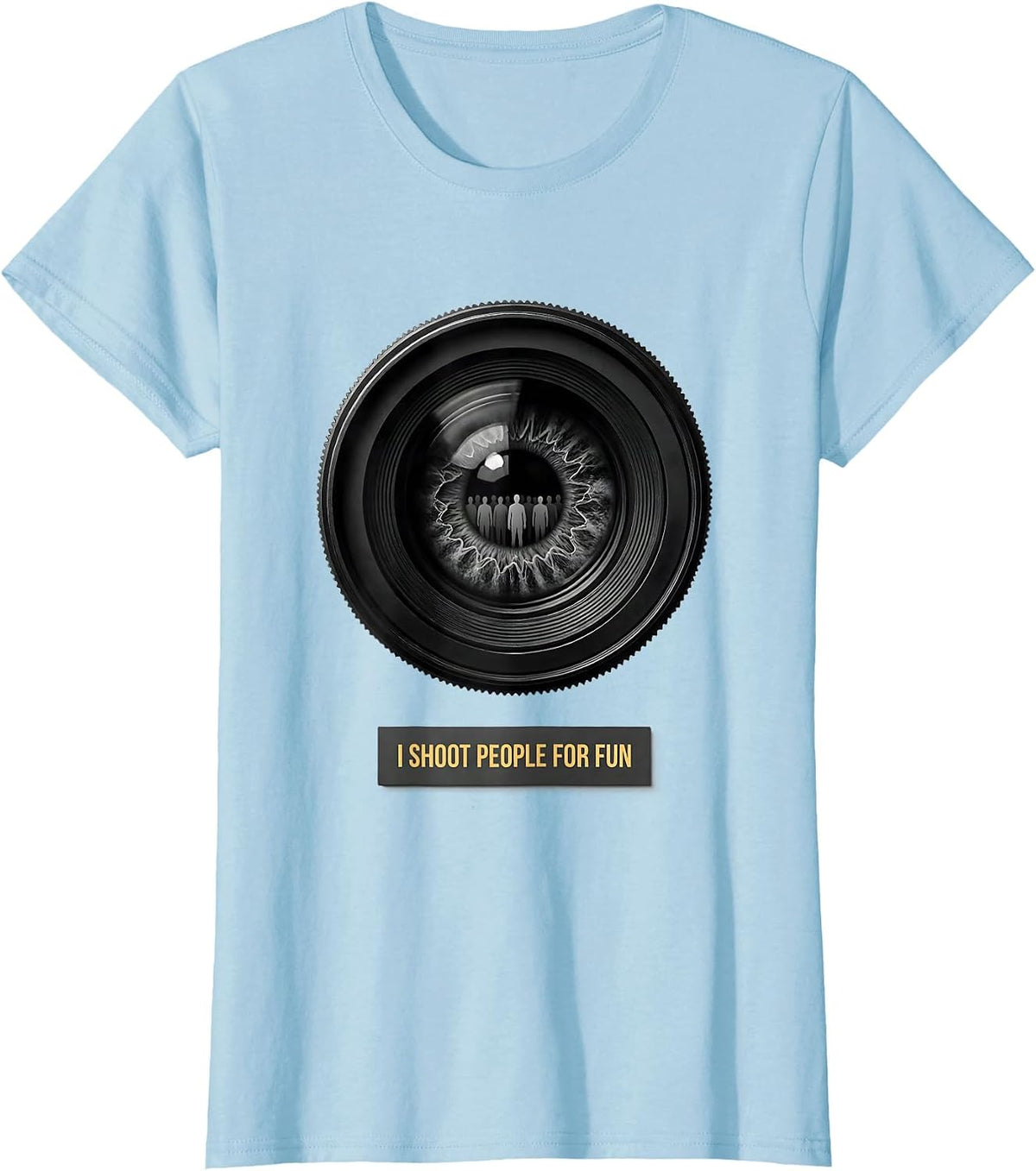 I Shoot People For Fun Funny Photographer Gift Camera Humor T-Shirt - Baby Blue