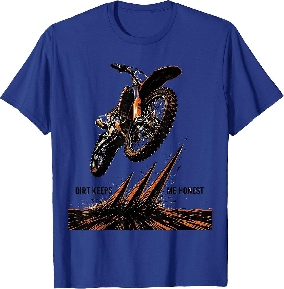 Men's Dirt Keeps Me Honest Linocut Motocross Rider Dirt Bike Pride T-Shirt - Royal Blue