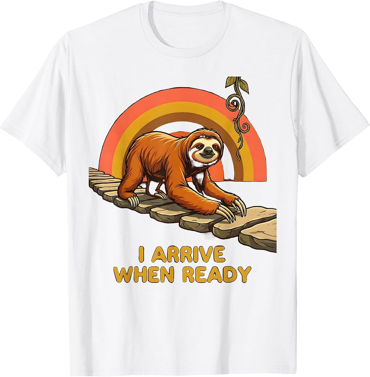 Men's I Arrive When Ready Funny Sloth Humor Gift for Sloth Lovers T-Shirt - White
