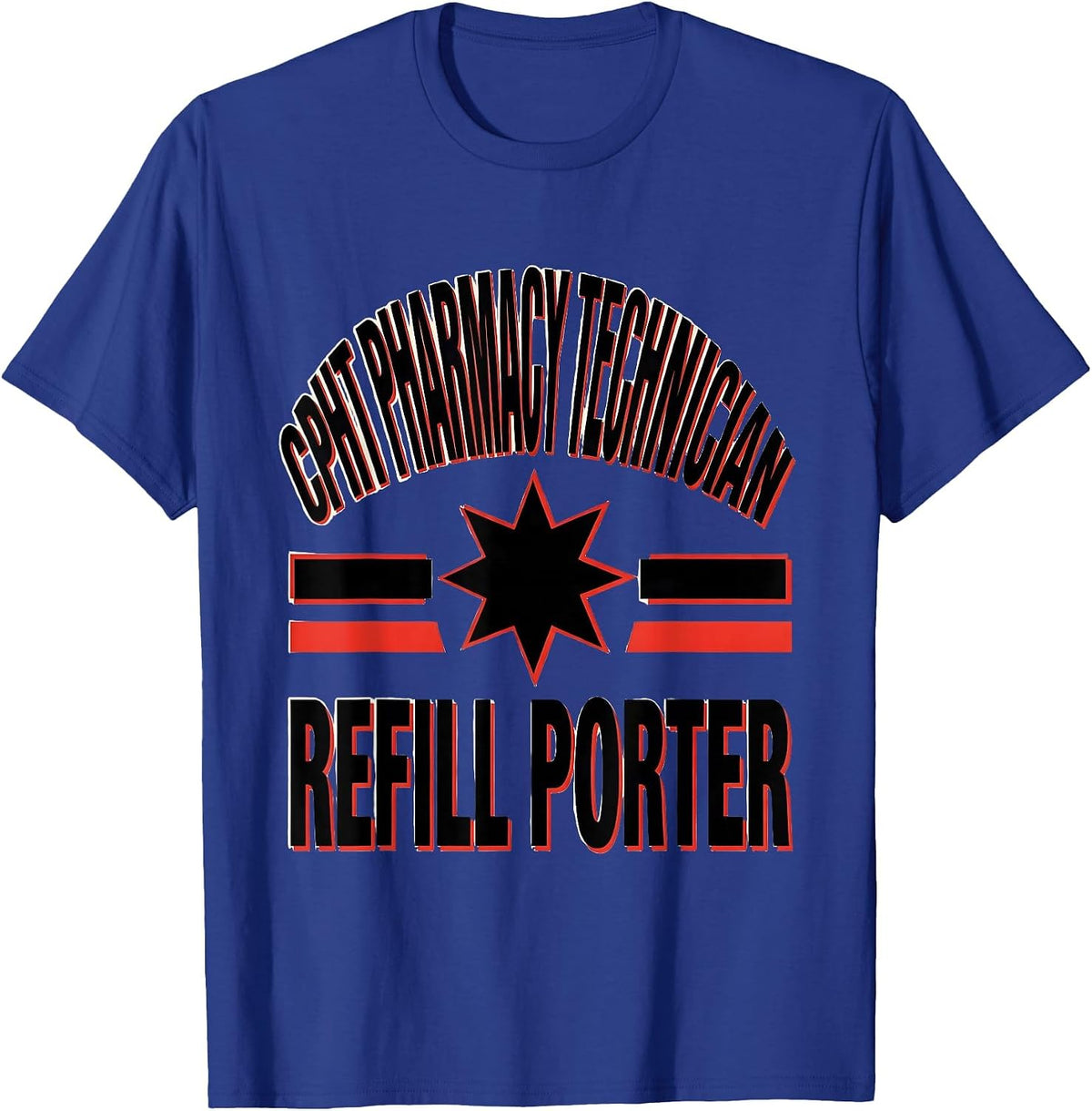 CPhT Pharmacy Technician Refill Porter Funny T-Shirt - Royal Blue