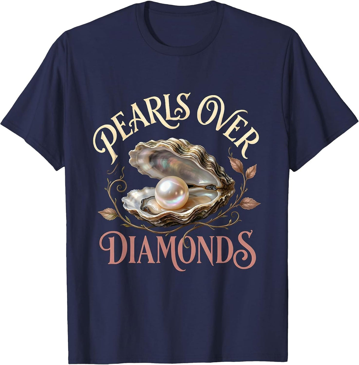 Pearls Over Diamonds Bold Statement Design T-Shirt - Navy Blue
