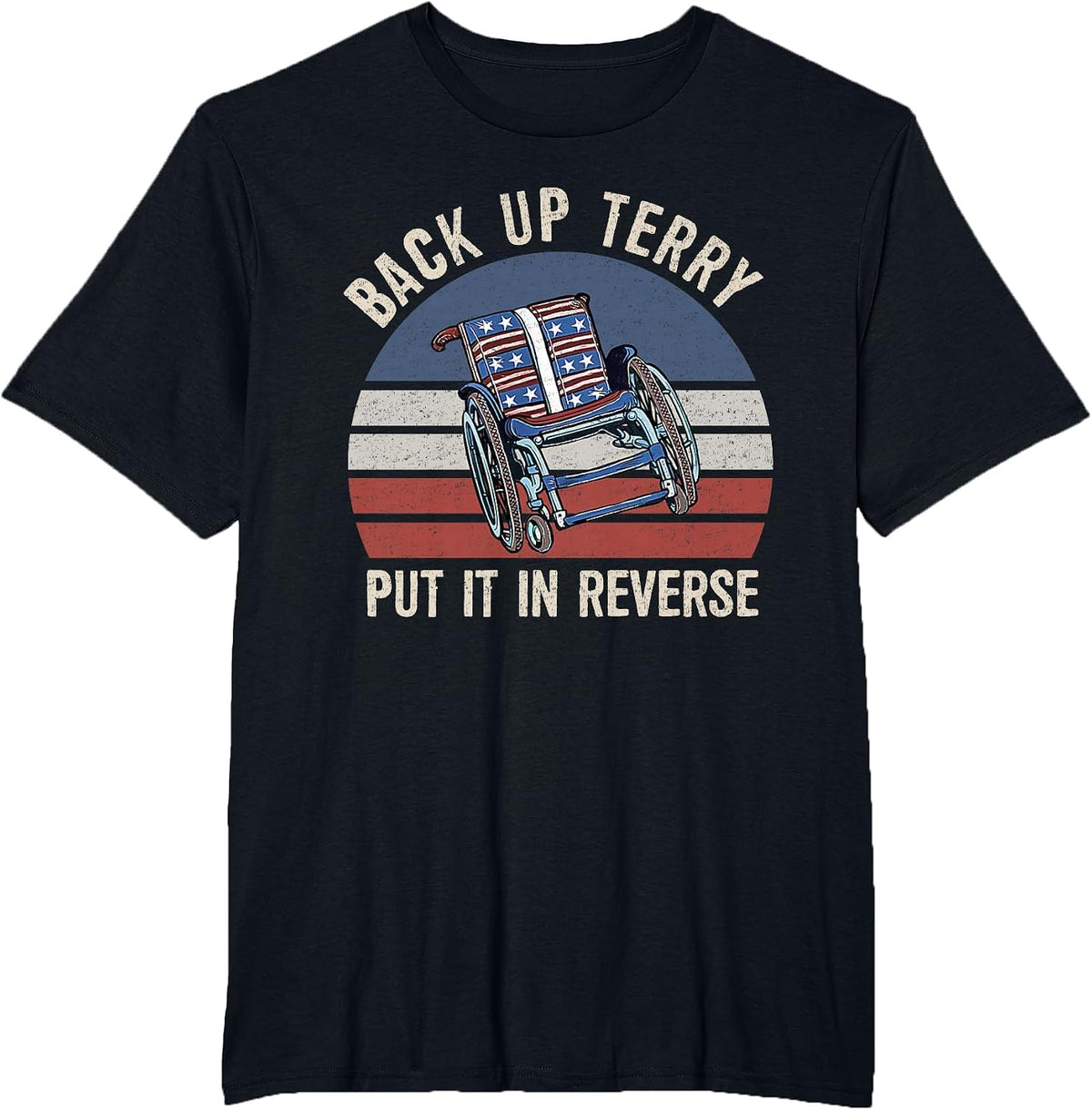 Back Up Terry Put It in Reverse Firework Vintage 4th of July T-Shirt - Black