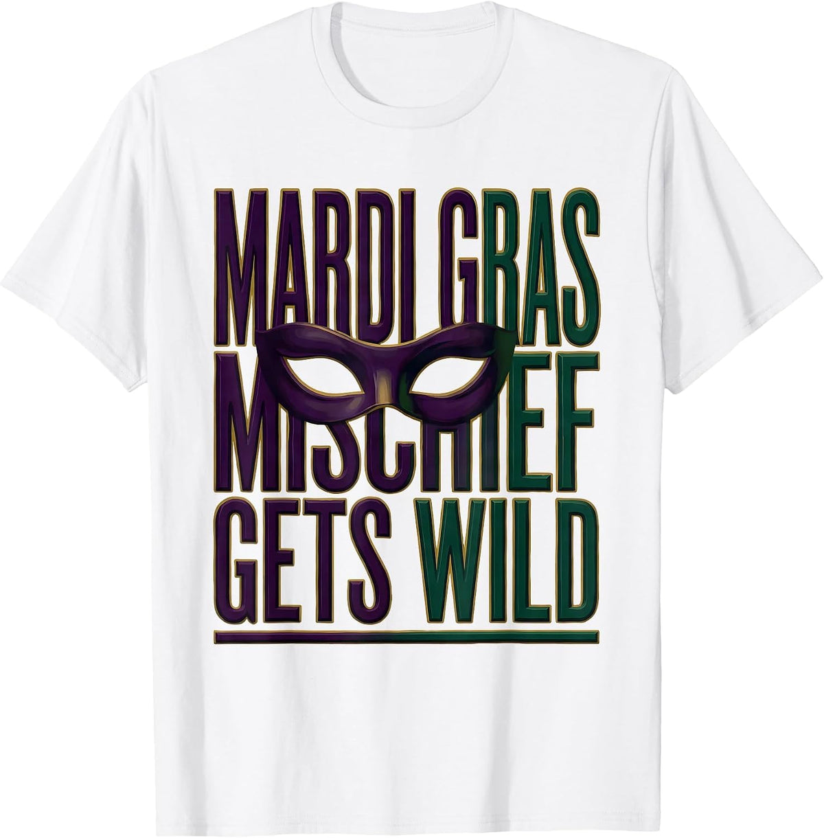 Men's Mardi Gras Mischief Gets Wild Festive Carnival Party Group T-Shirt - White