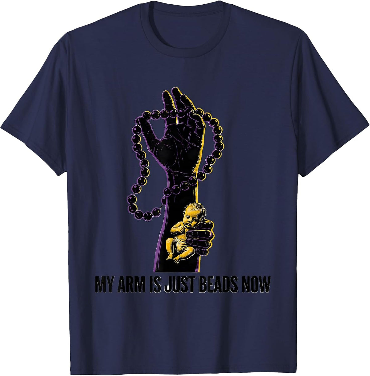 Men's My Arm Is Just Beads Now Festive Mardi Gras Carnival Party T-Shirt - Navy Blue