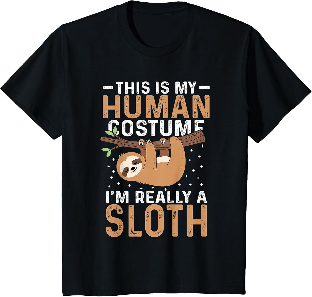 This is My Human Costume I'm Really a Sloth Halloween Funny T-Shirt - Black