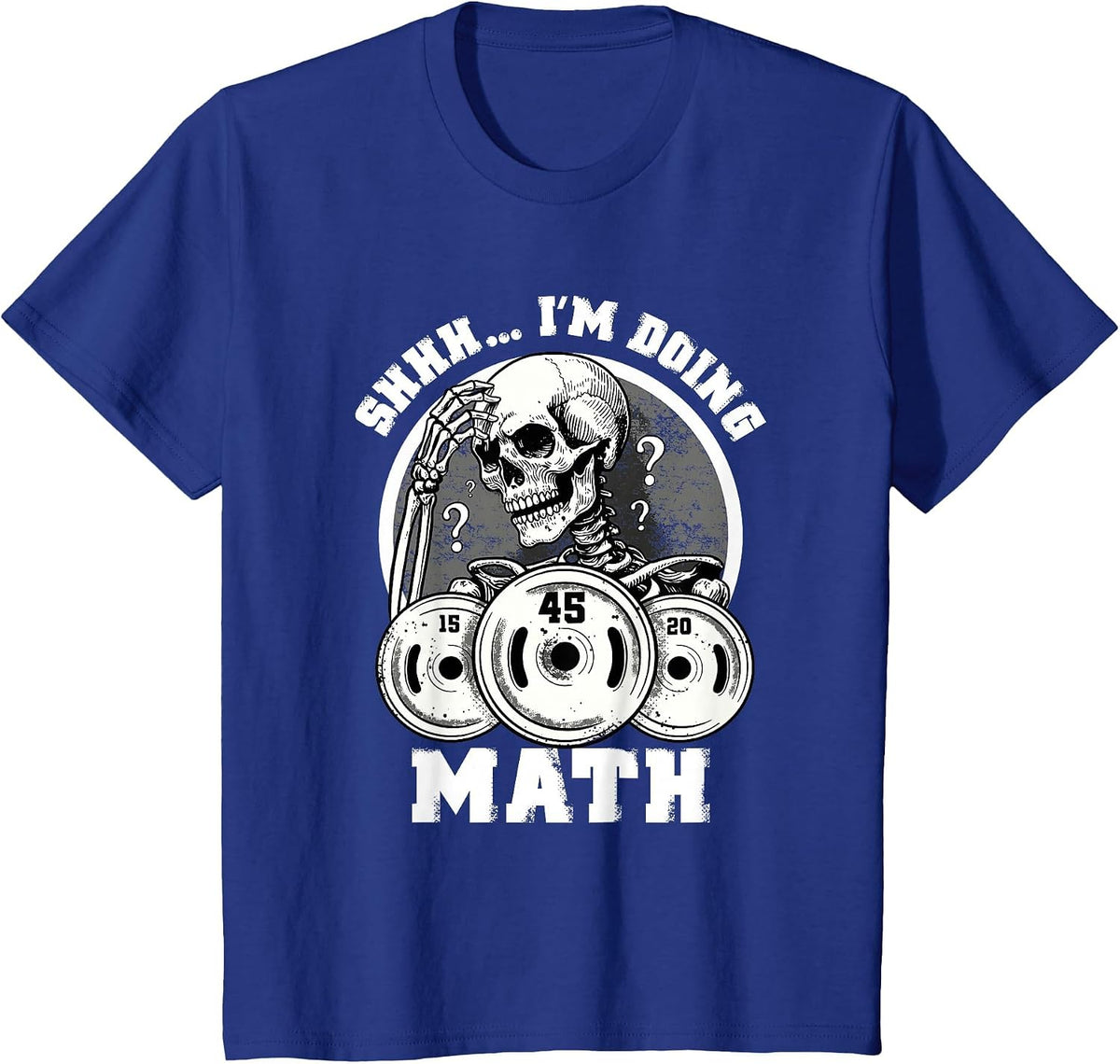 Shhh I'm Doing Math Funny Weightlifting Funny Gym Workouts T-Shirt - Royal Blue