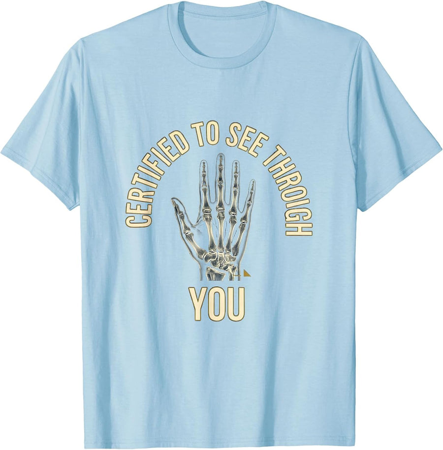 Men's Certified To See Through You Radiology Tech Rad Tech Humor T-Shirt - Baby Blue