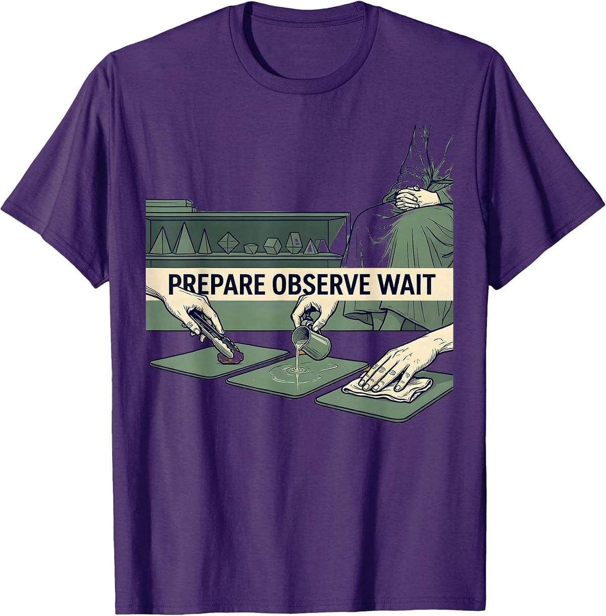 Men's Prepare Observe Wait Montessori Teacher Philosophy Pride T-Shirt - Purple