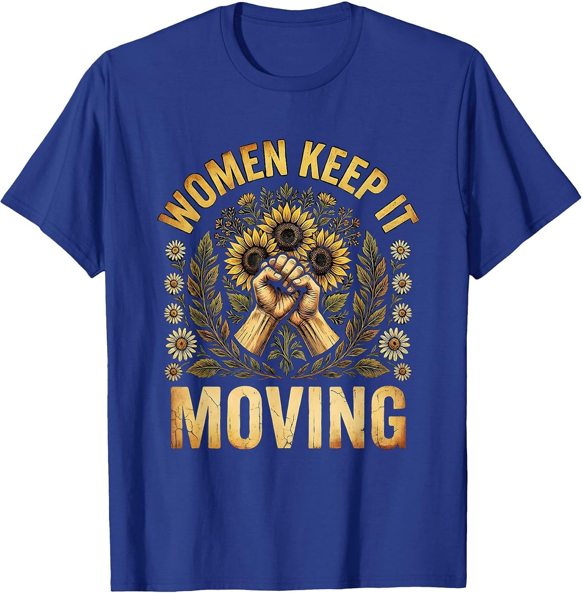 Women Keep It Moving Labor Day Graphic Design T-Shirt - Royal Blue