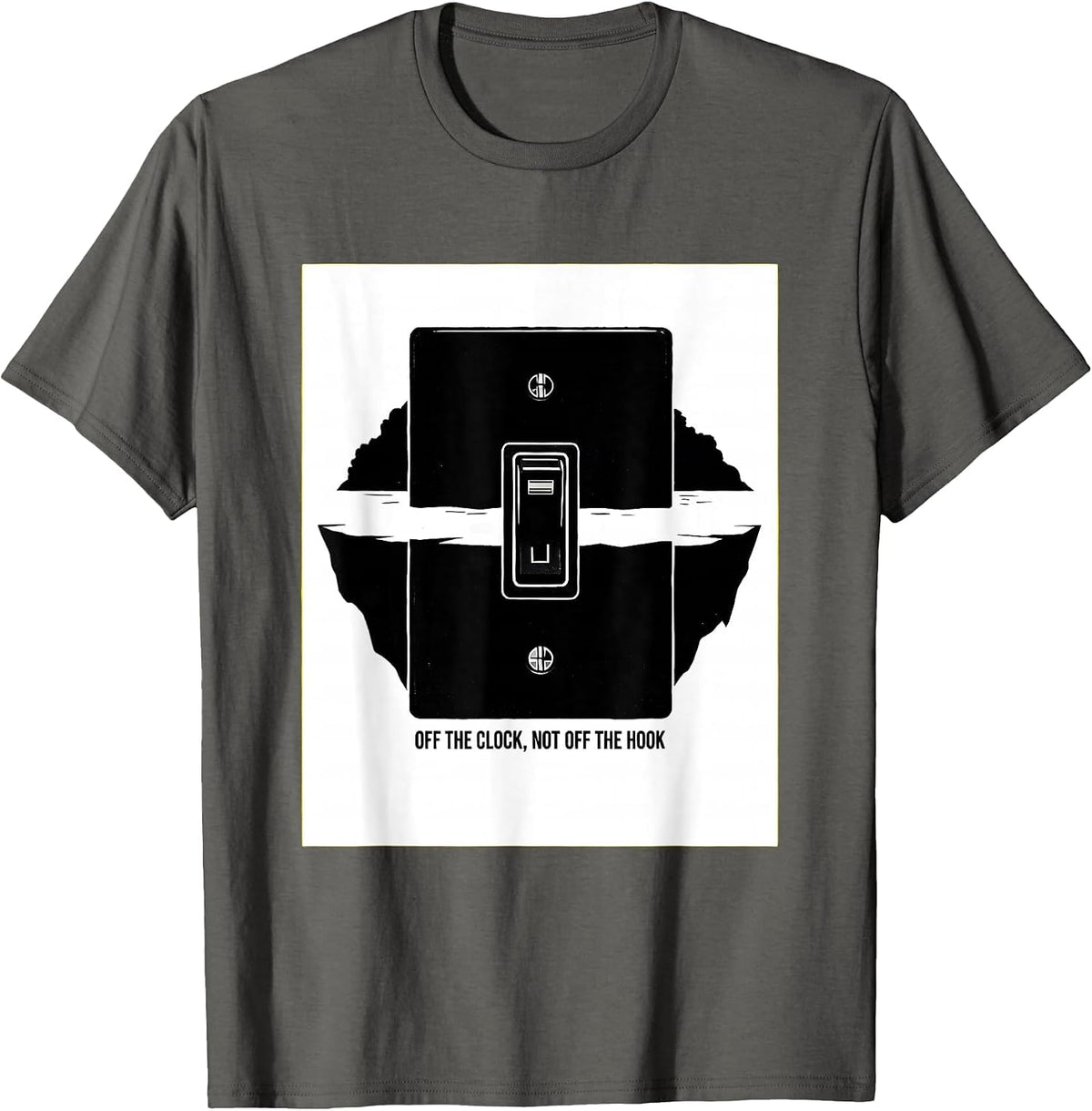 Off The Clock Not Off The Hook Funny Electrician Gift T-Shirt - Asphalt Grey