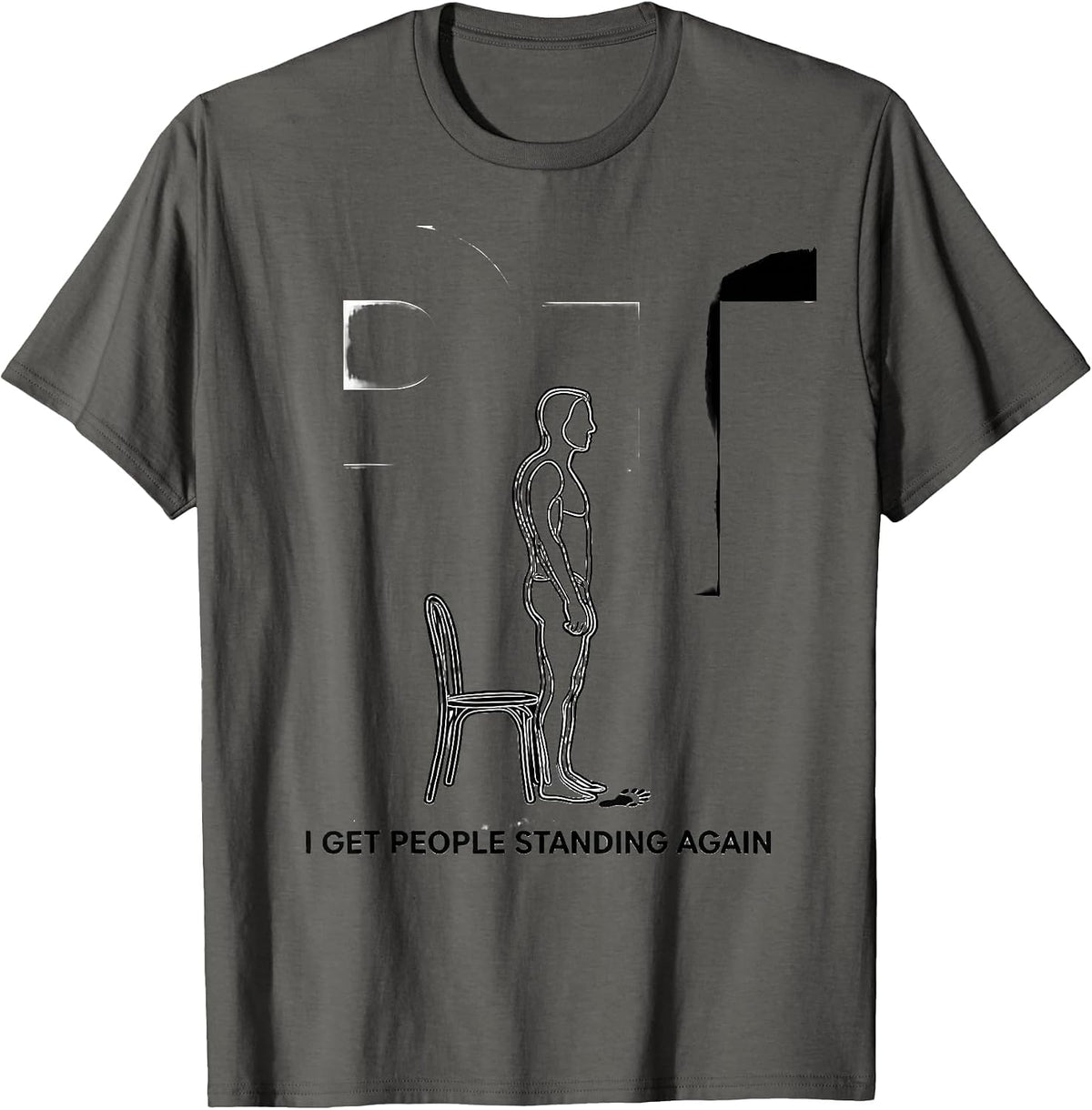 PT I Get People Standing Again Physical Therapy Team Pride T-Shirt - Asphalt Grey