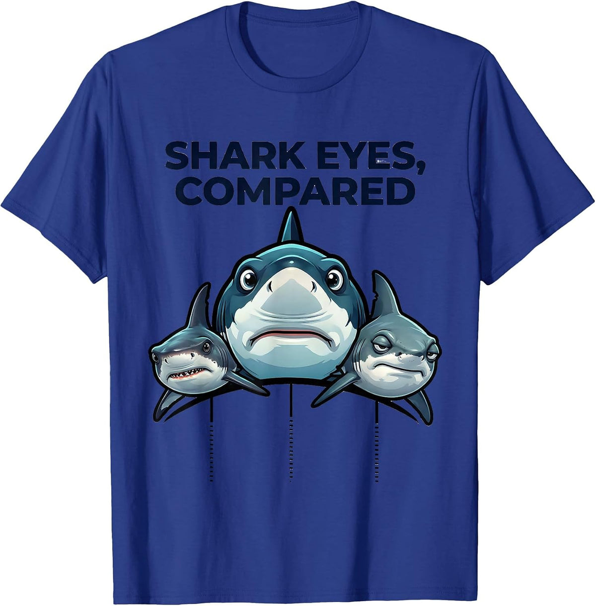 Shark Eyes Compared Funny Marine Biology Ocean Wildlife T-Shirt - Royal Blue