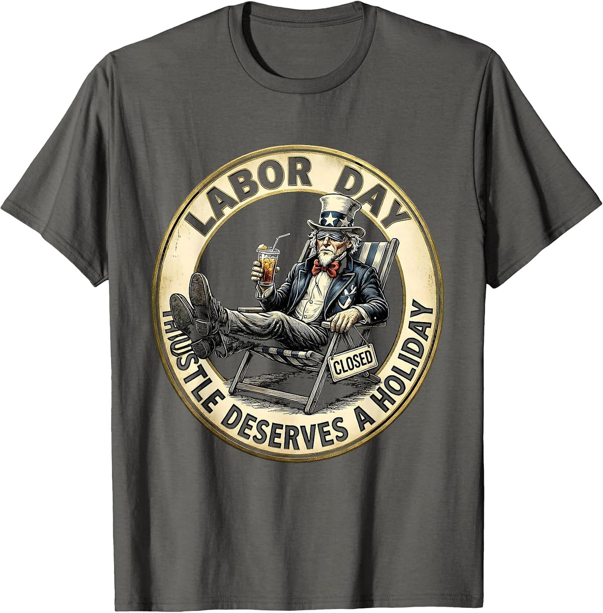 Hustle Deserves A Holiday Labor Day Design T-Shirt - Asphalt Grey