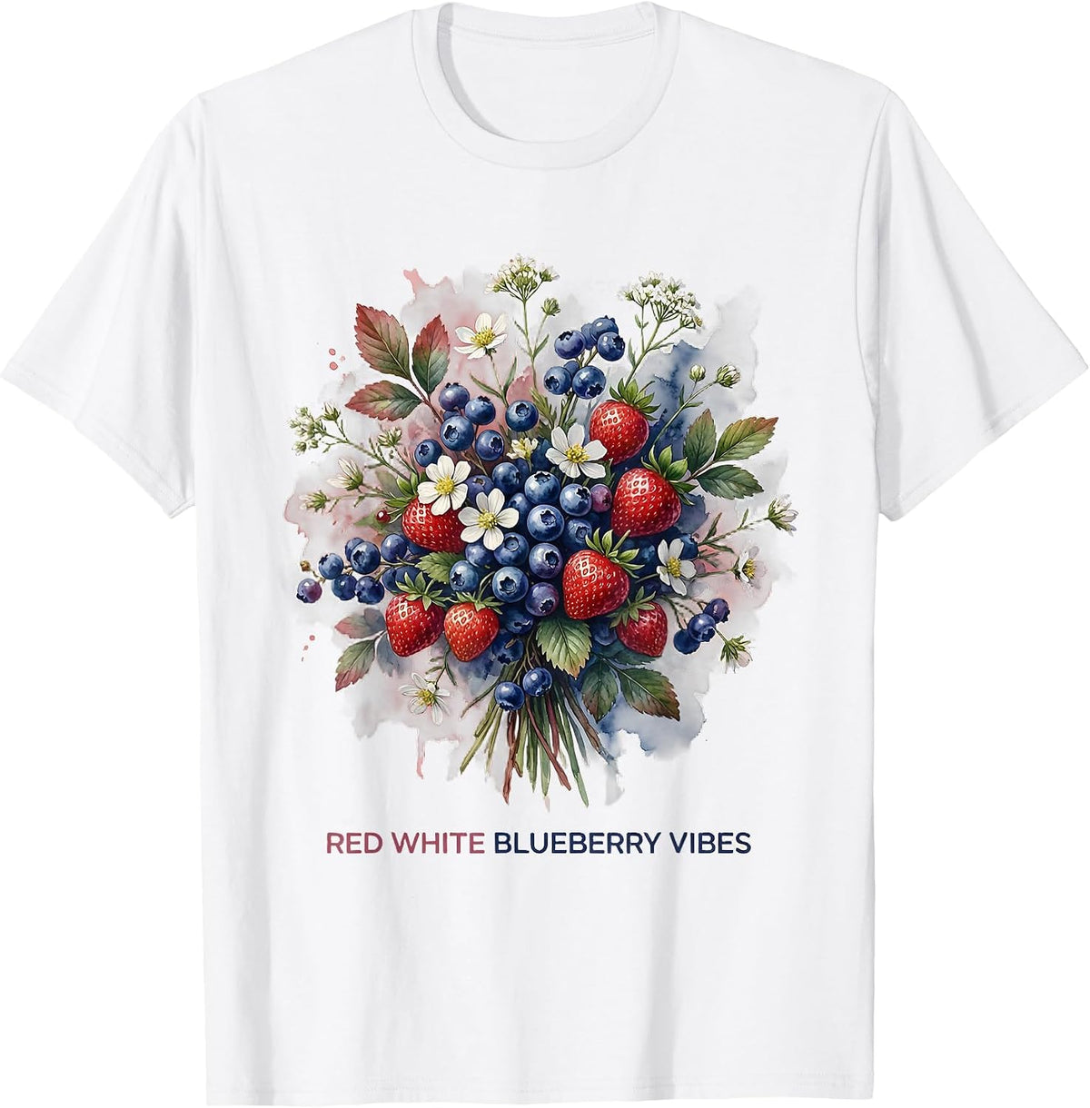Red White Blueberry Vibes Patriotic Design T-Shirt - White