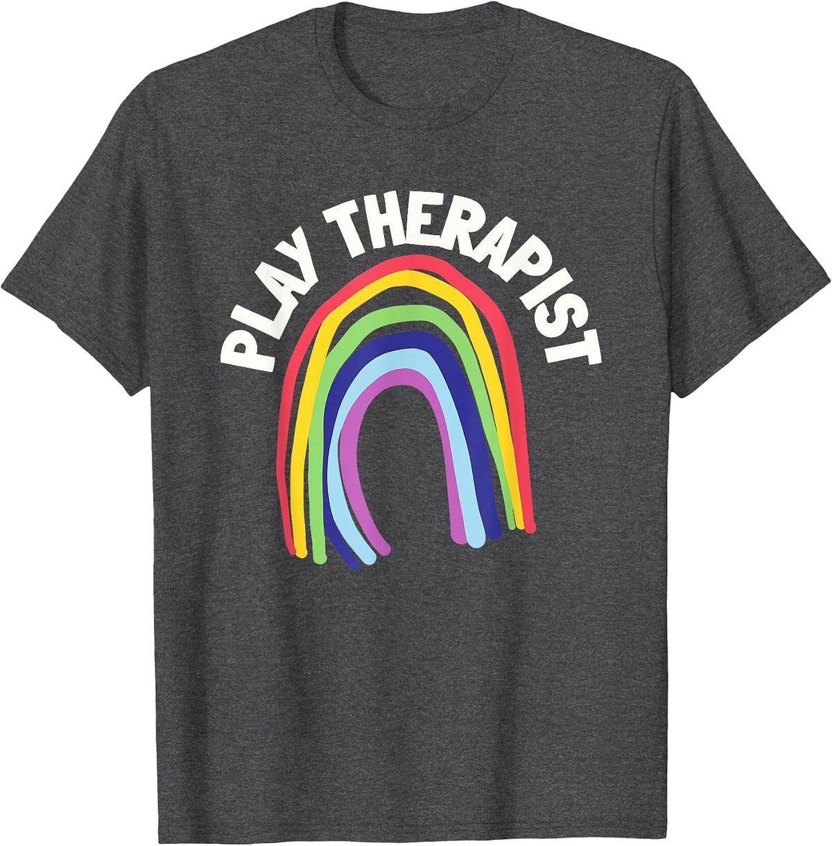 Play Therapist - Recreational Therapy Therapist RT Month T-Shirt - Dark Heather Grey