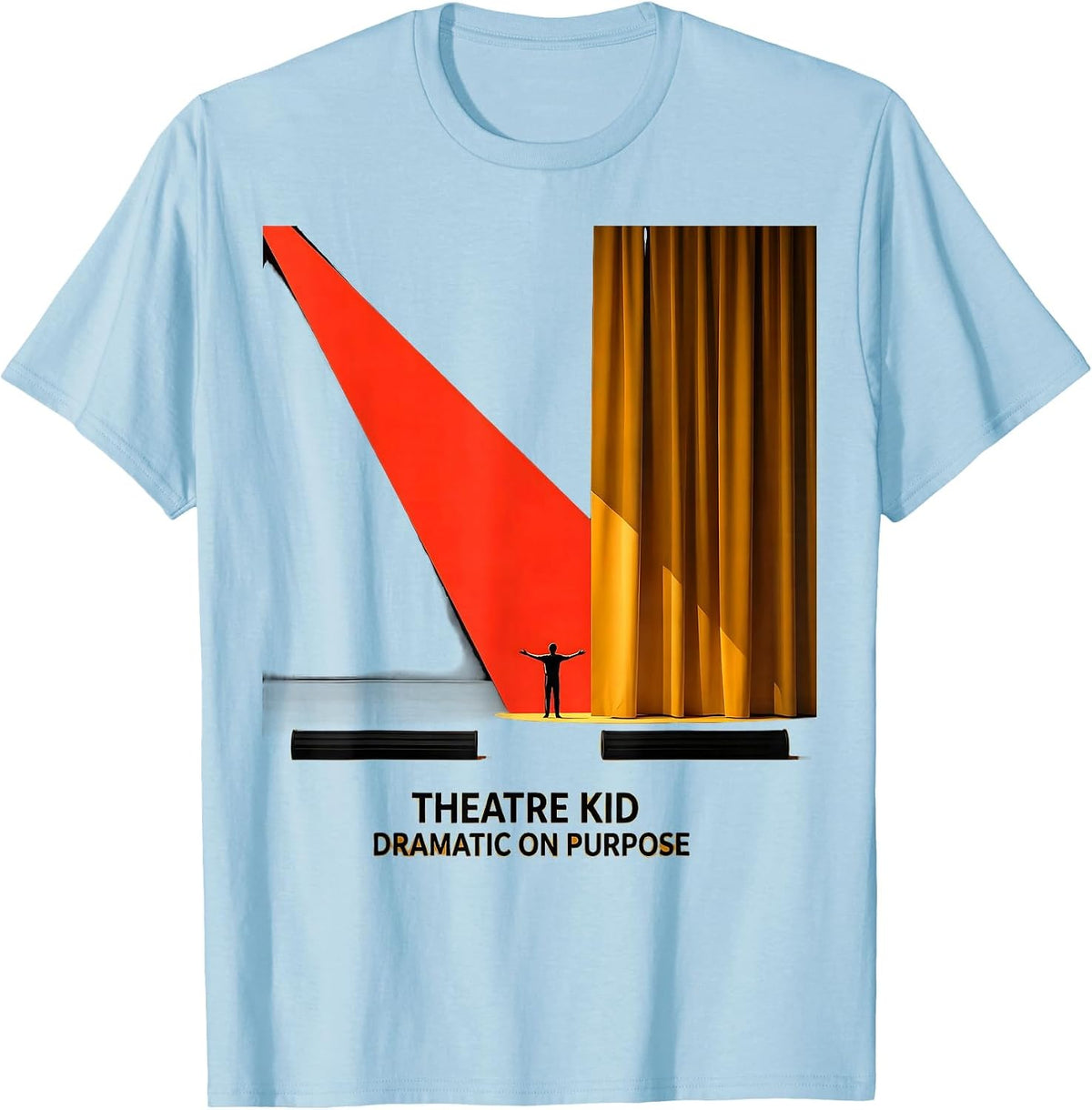 Men's Theatre Kid Dramatic On Purpose Constructivist Poster Stage T-Shirt - Baby Blue