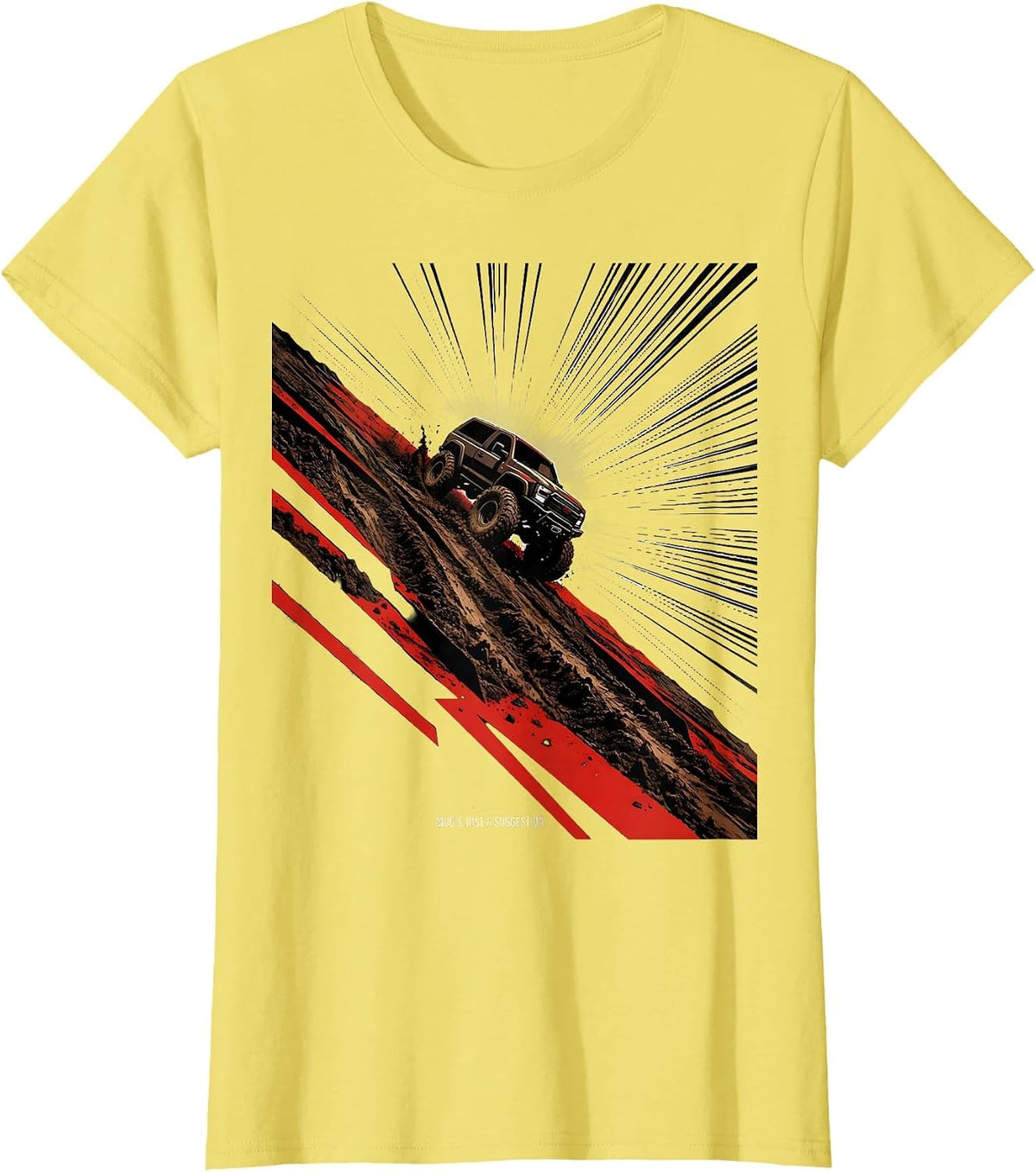 Mud's Just A Suggestion Funny Trucker Diesel Pickup Off-Road T-Shirt - Lemon Yellow