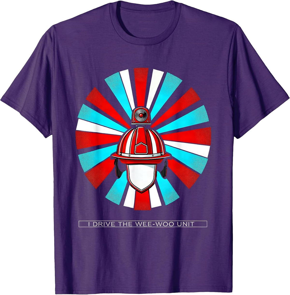 I Drive The Wee-Woo Unit Funny Firefighter Humor Gift T-Shirt - Purple