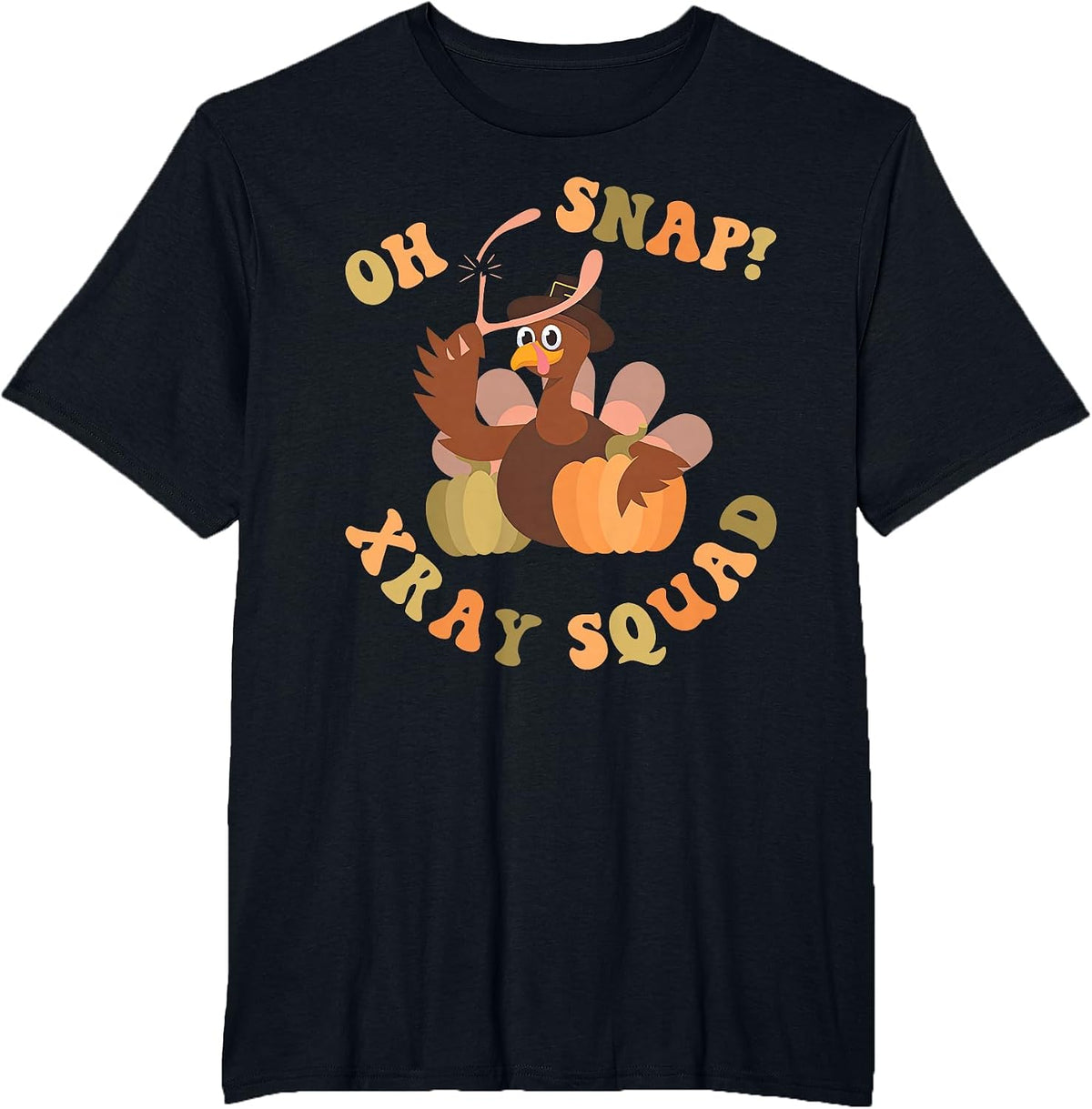 Oh Snap Xray Squad Turkey Pumpkin Fall Radiology X-Ray Tech T-Shirt - Black