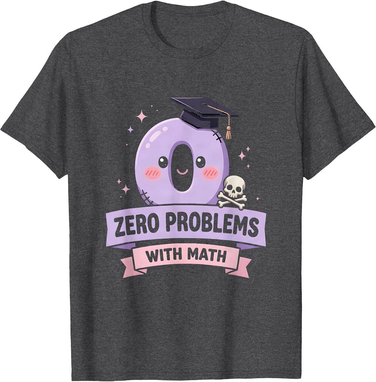 Zero Problems With Math Teacher Design T-Shirt - Dark Heather Grey