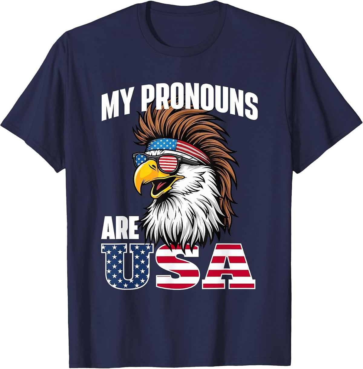 My Pronouns are USA - American Flag 4th of July Fourth T-Shirt - Navy Blue