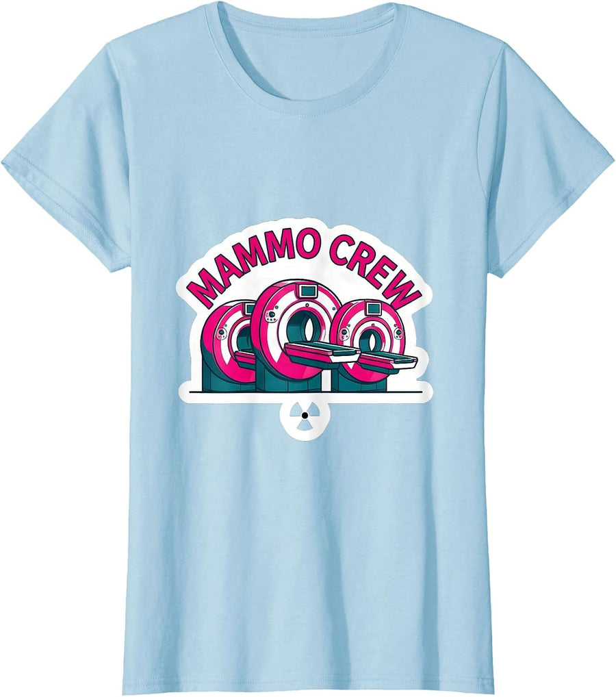 Women's Mammo Crew Radiology Tech X-ray Tech Rad Tech T-Shirt - Baby Blue
