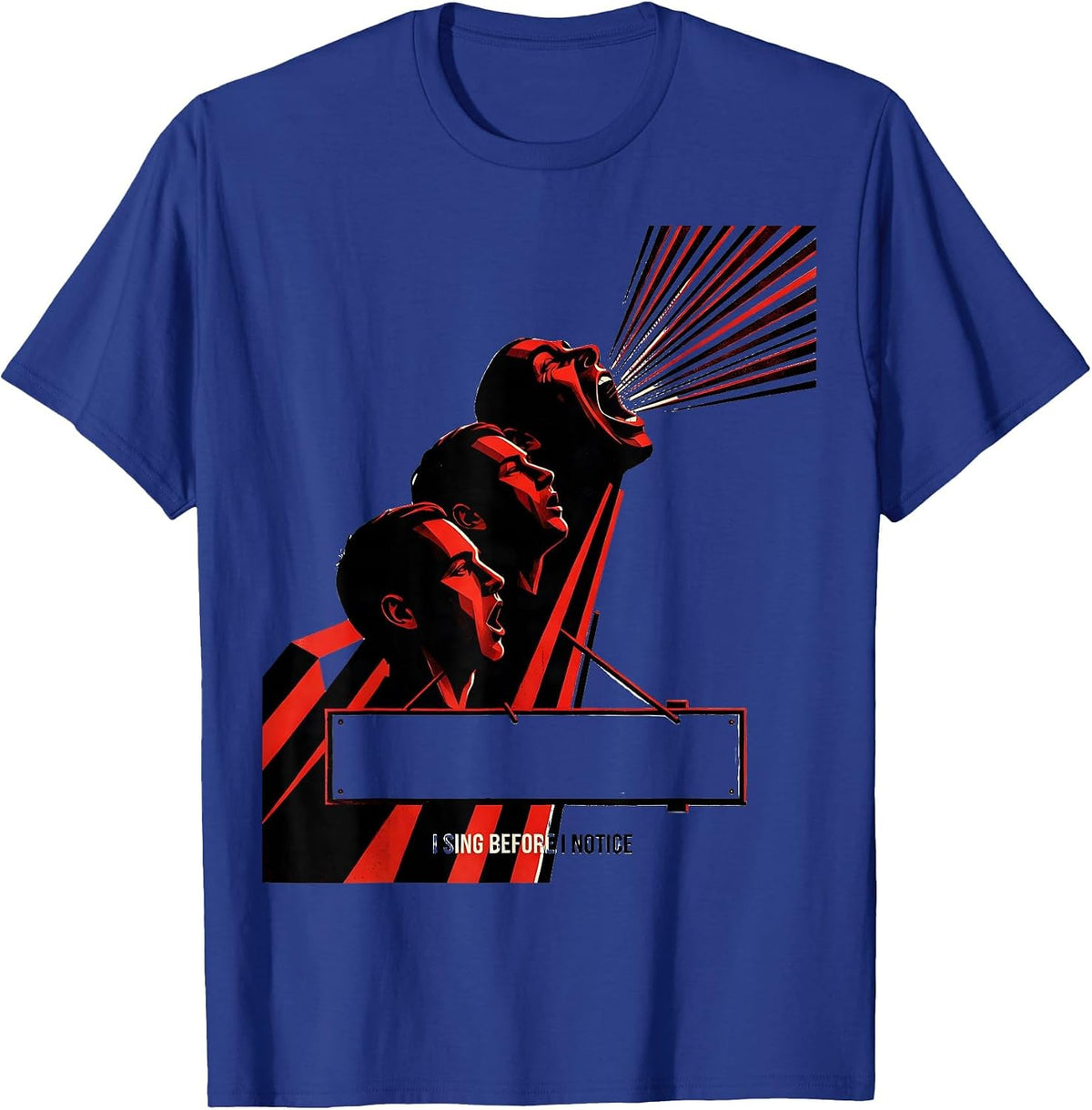 Men's I Sing Before I Notice Constructivist Choir Singer Humor T-Shirt - Royal Blue