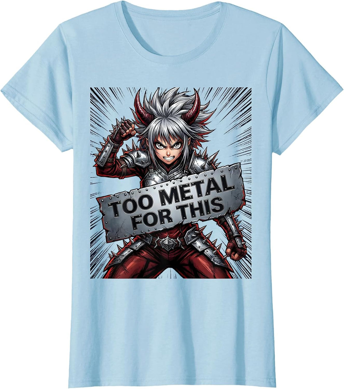 Women's Too Metal For This Heavy Metal Graphic Design T-Shirt - Baby Blue