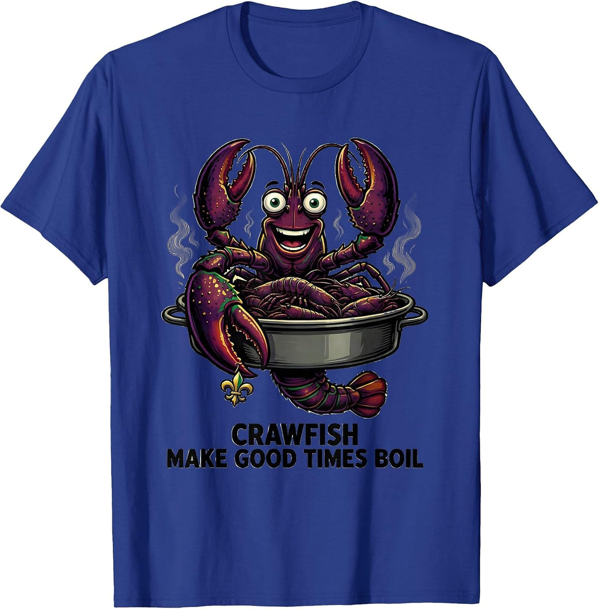 Men's Crawfish Make Good Times Boil Cartoon Mardi Gras Party T-Shirt - Royal Blue