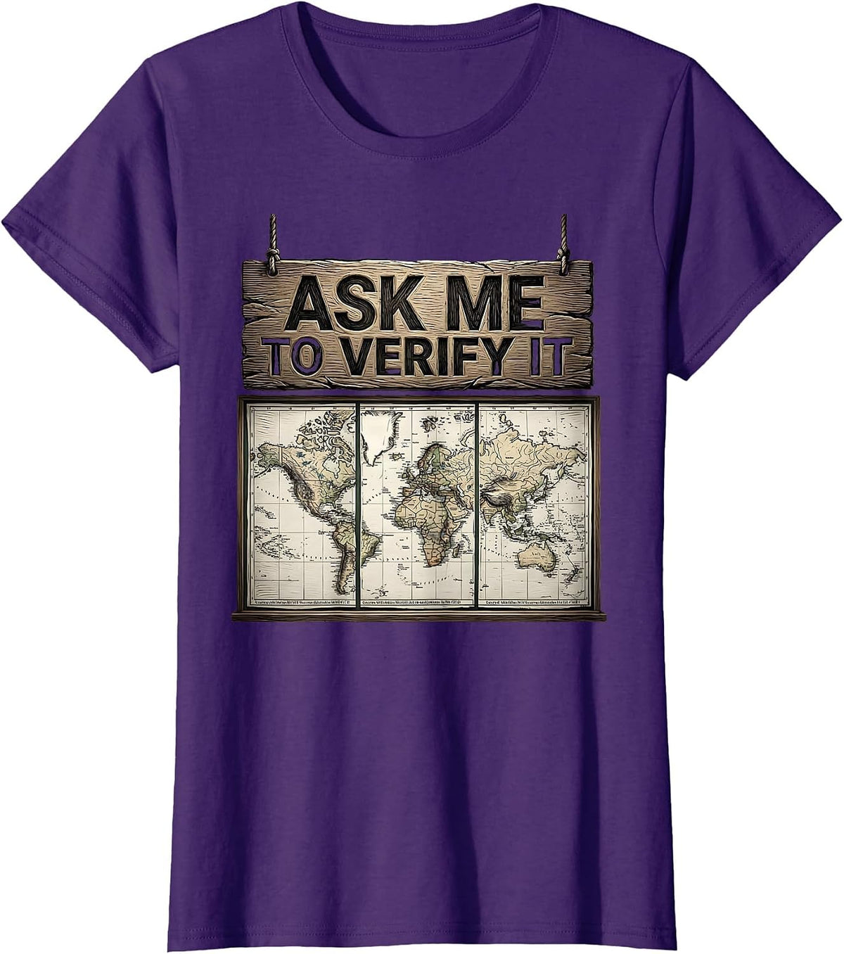Women's Ask Me To Verify It Funny History Teacher Back To School T-Shirt - Purple
