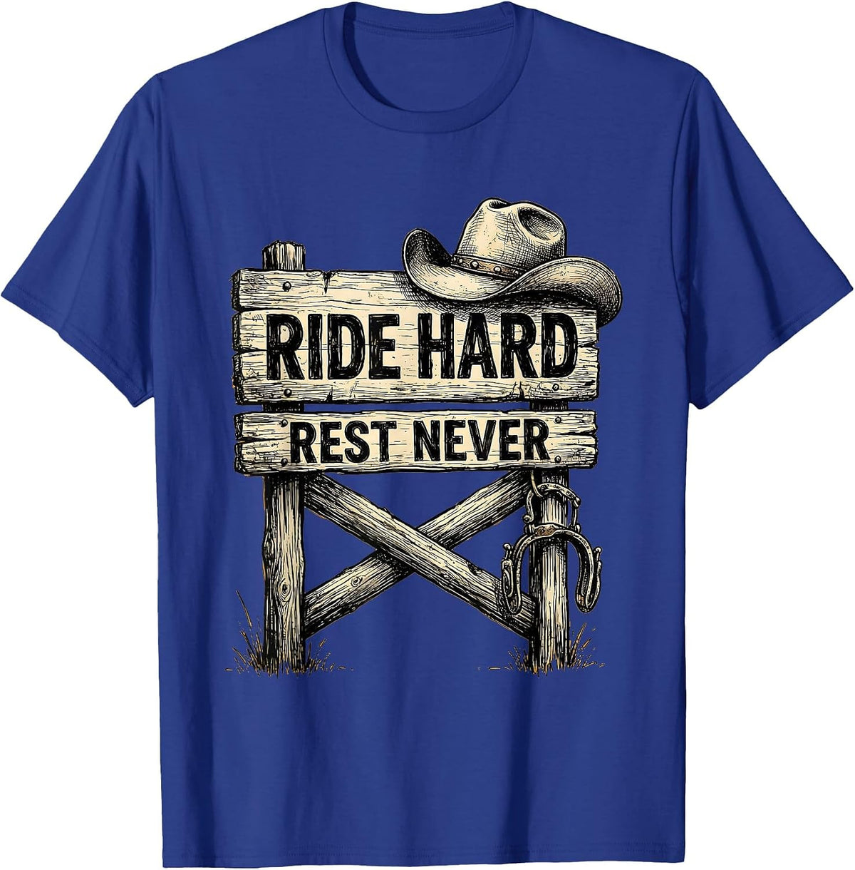 Ride Hard Rest Never Cowboy Graphic Design T-Shirt - Royal Blue