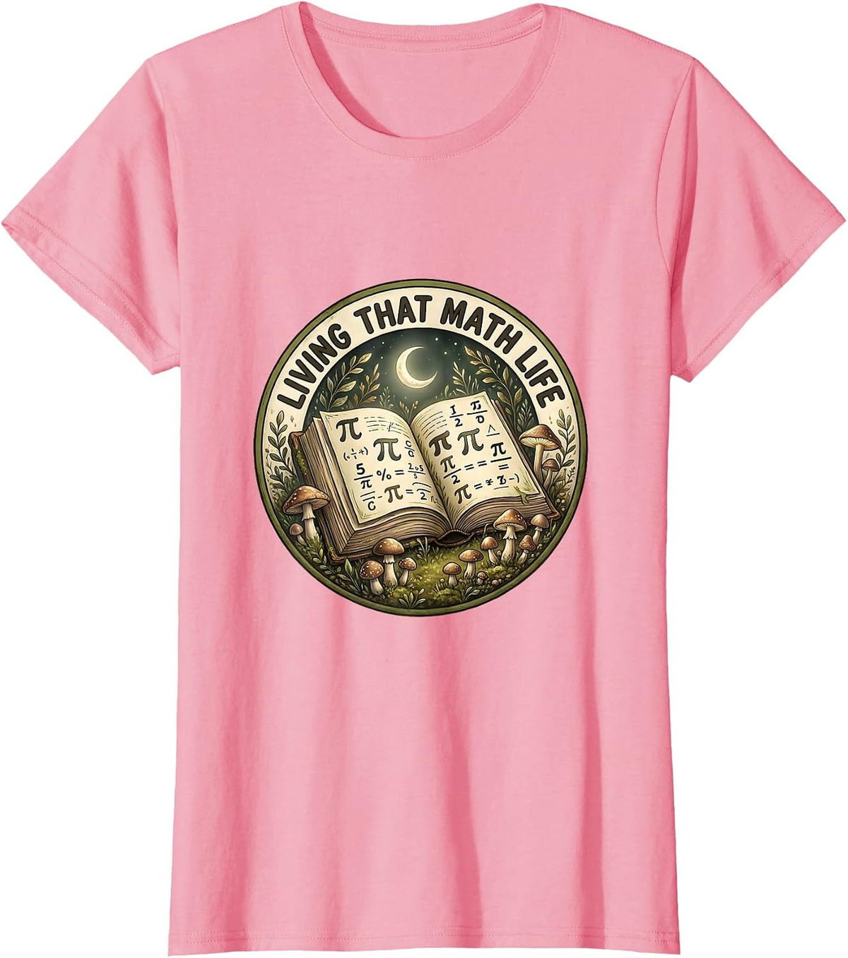 Women's Living That Math Life Math Teacher Design T-Shirt - Pink