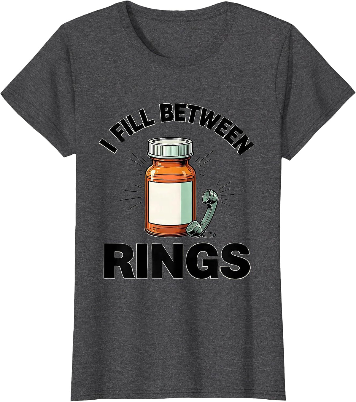 Women's I Fill Between Rings Funny Pharmacy Tech Technician T-Shirt - Dark Heather Grey