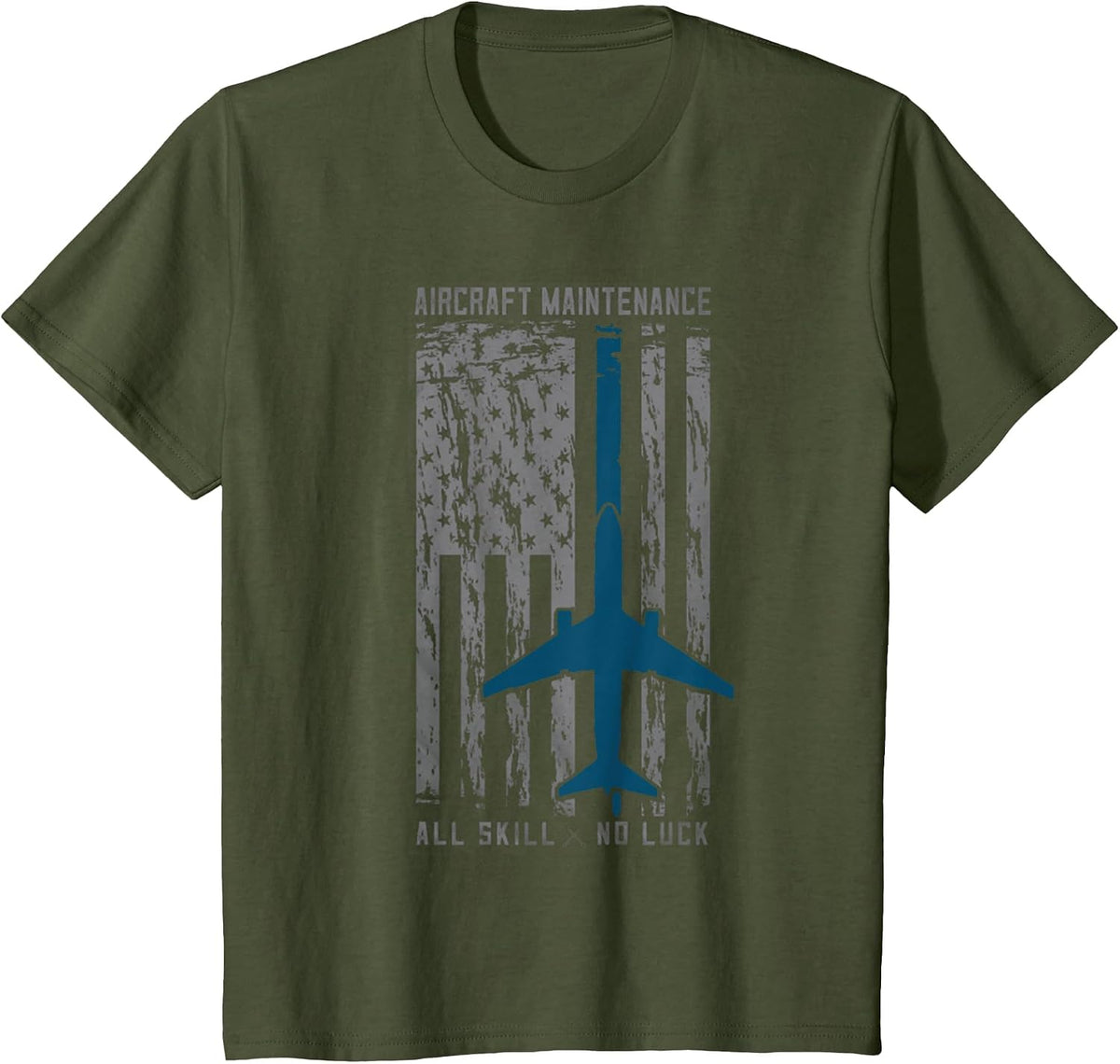 Aircraft Maintenance All Skill No Luck Shirt for Mechanic T-Shirt - Olive Green