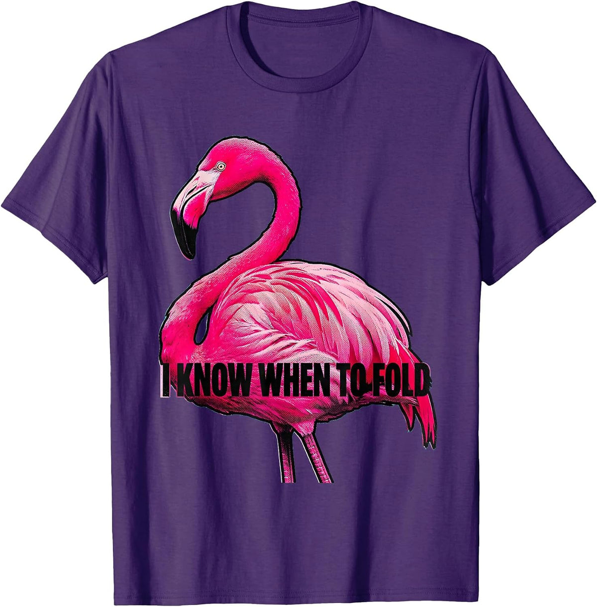Men's I Know When To Fold Pop Art Flamingo Humor Bird Lover T-Shirt - Purple