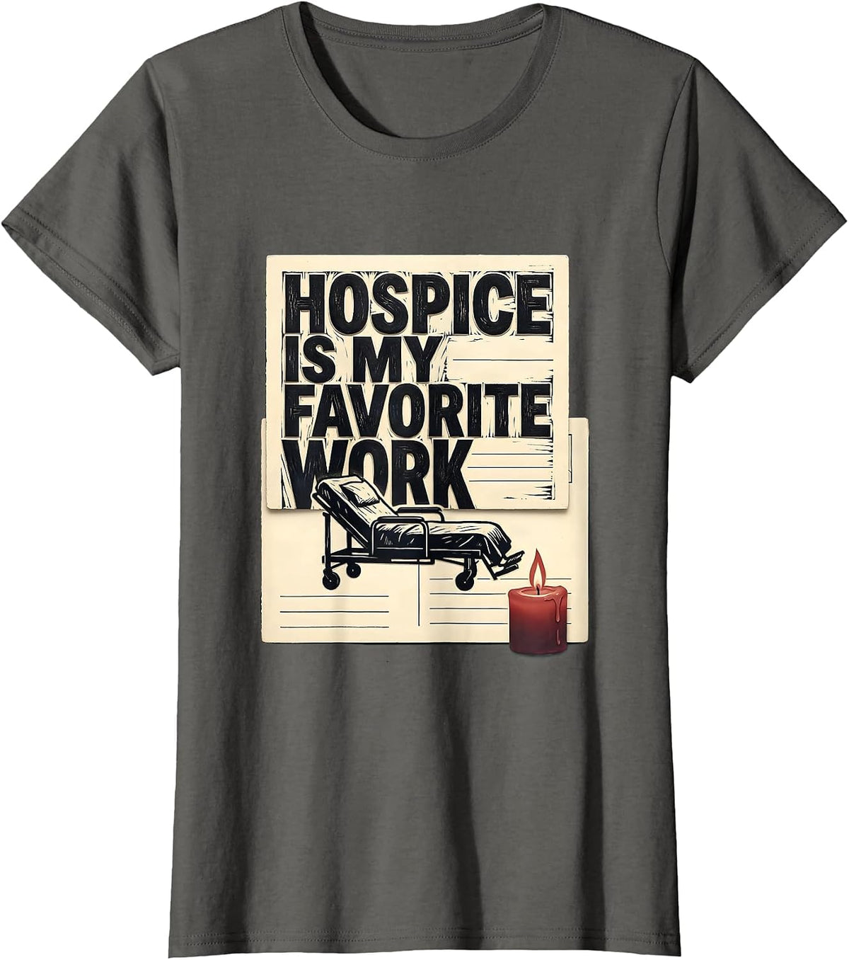 Women's Hospice Is My Favorite Work Linocut Nurse Appreciation Gift T-Shirt - Asphalt Grey