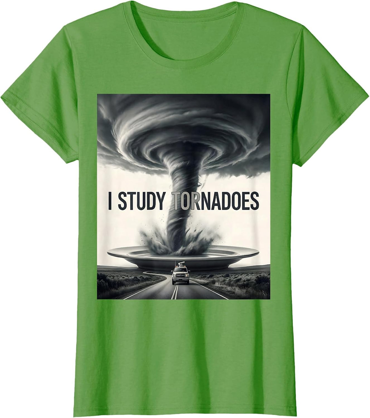 Women's I Study Tornadoes Monochromatic Storm Chaser Meteorology T-Shirt - Grass Green