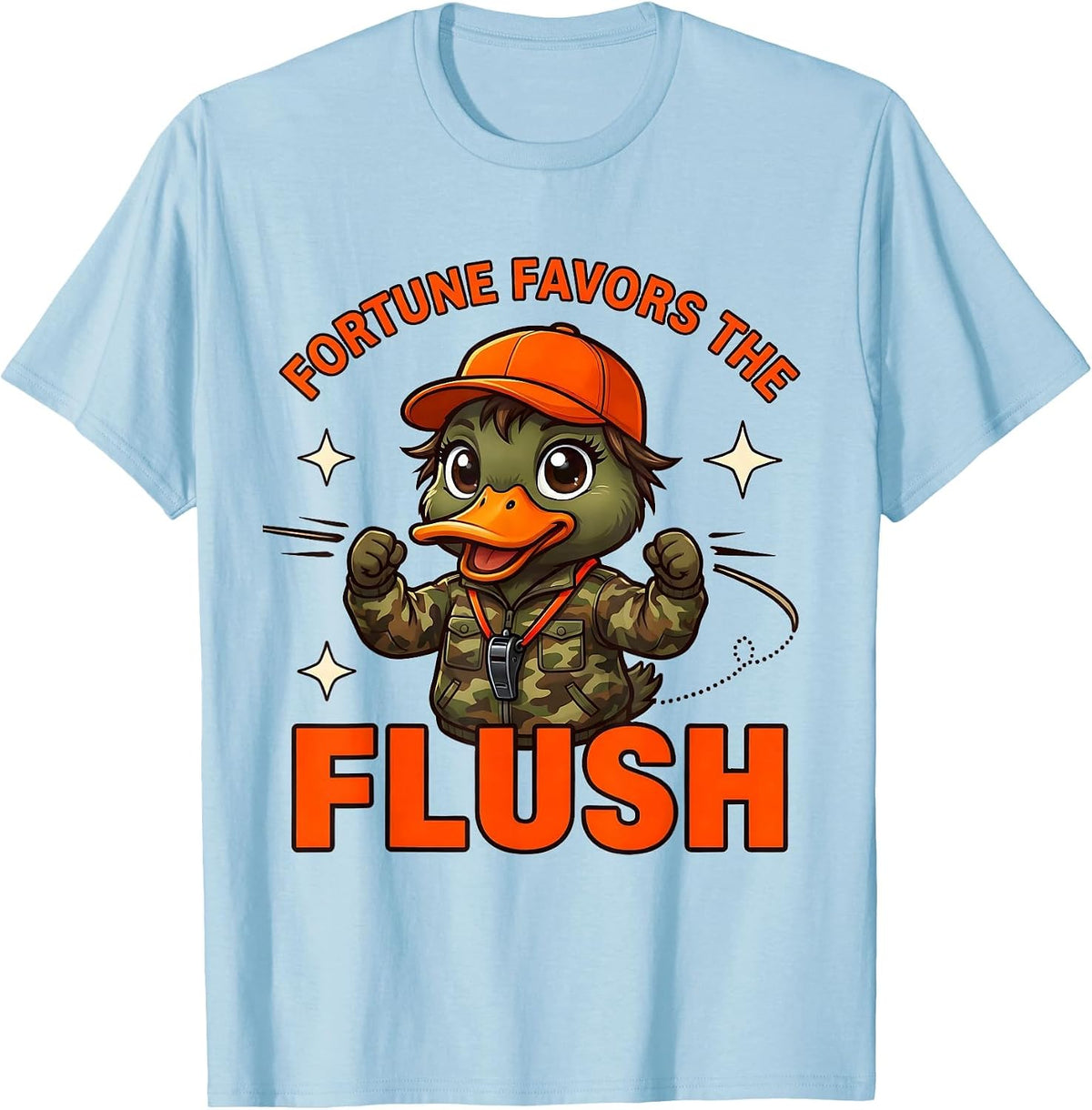 Men's FORTUNE FAVORS THE FLUSH Funny Duck Hunter Hunting Camp T-Shirt - Baby Blue