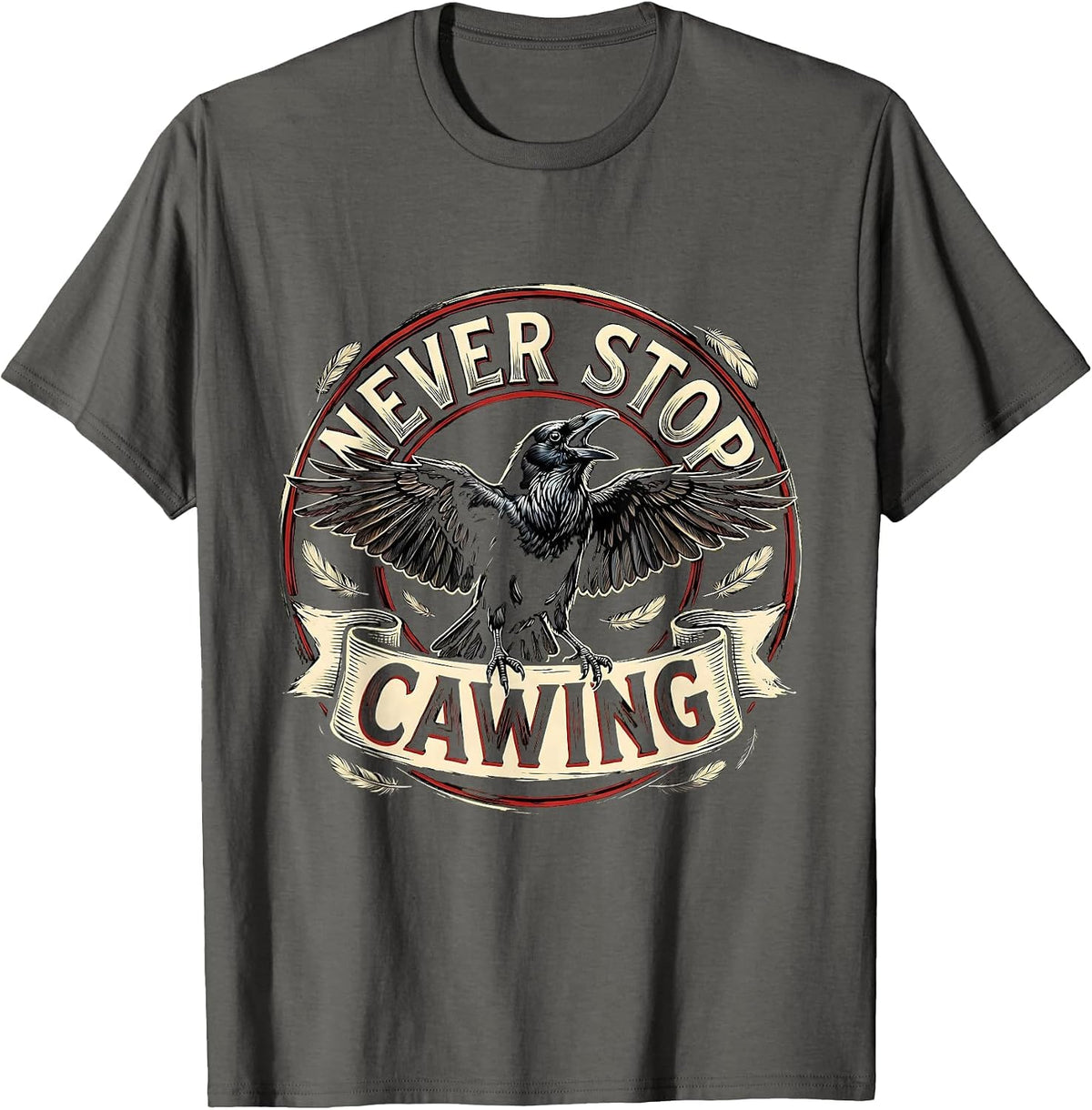 Men's Never Stop Cawing Crow Bird Lover Design T-Shirt - Asphalt Grey