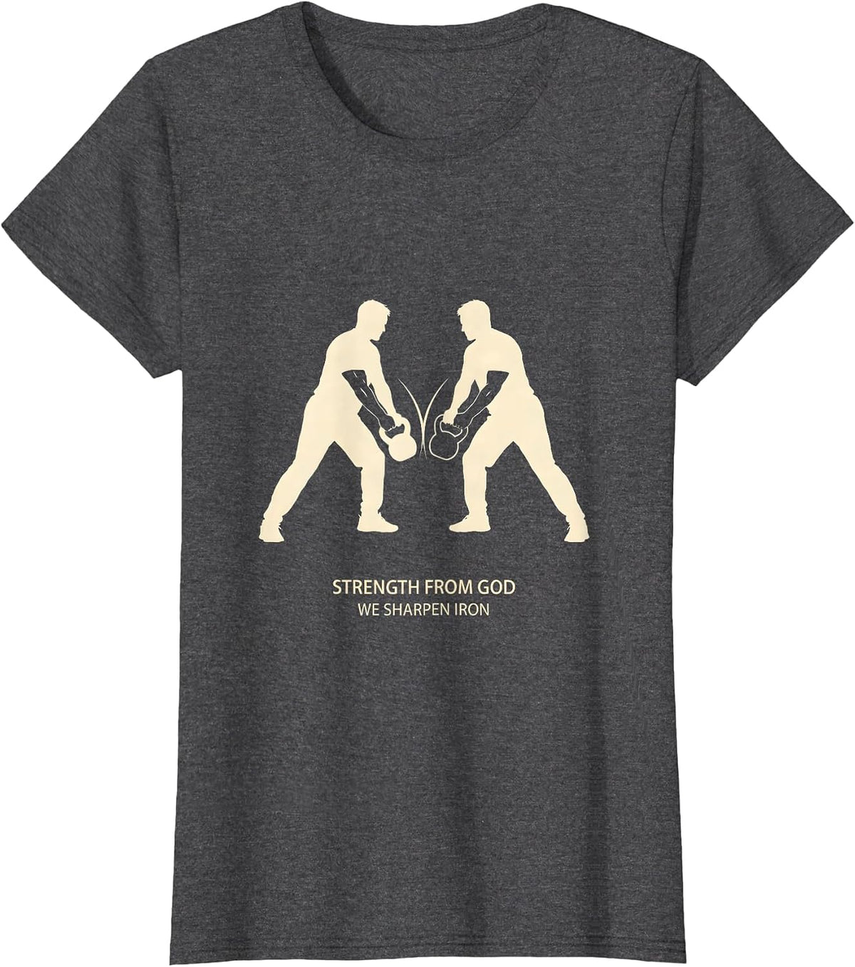 Women's Strength From God We Sharpen Iron Christian Men Gym Workout T-Shirt - Dark Heather Grey