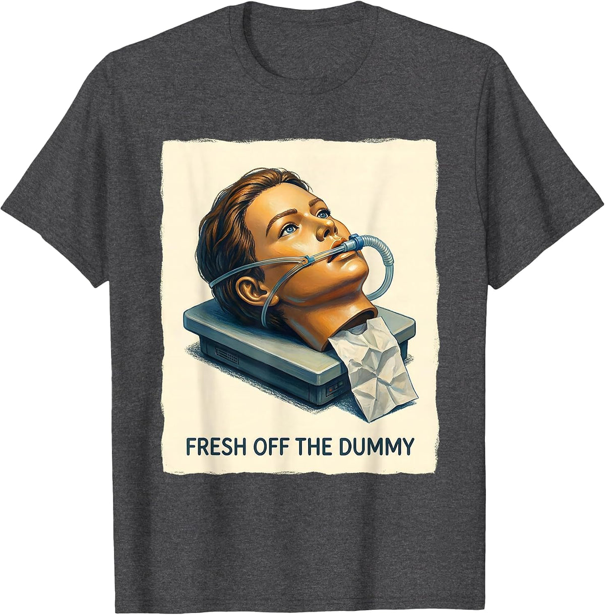 Men's Fresh Off The Dummy Funny EMT Paramedic First Responder T-Shirt - Dark Heather Grey