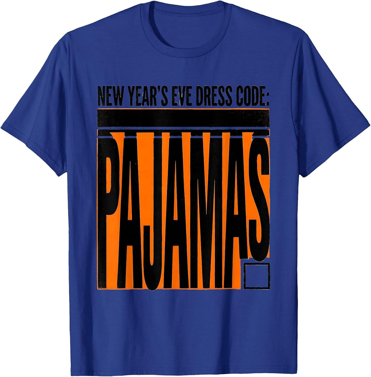 New Year's Eve Dress Code Pajamas Funny Family Matching T-Shirt - Royal Blue