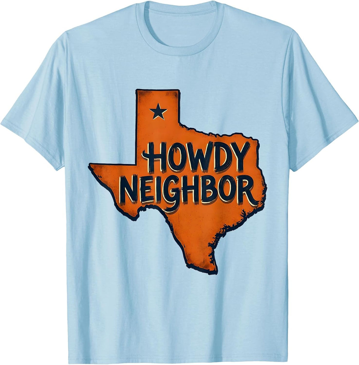 Men's Howdy Neighbor Vintage Texas State Pride Sign Painter Style T-Shirt - Baby Blue