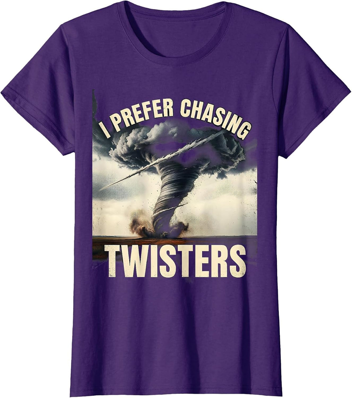 Women's I Prefer Chasing Twisters Distressed Storm Chaser T-Shirt - Purple