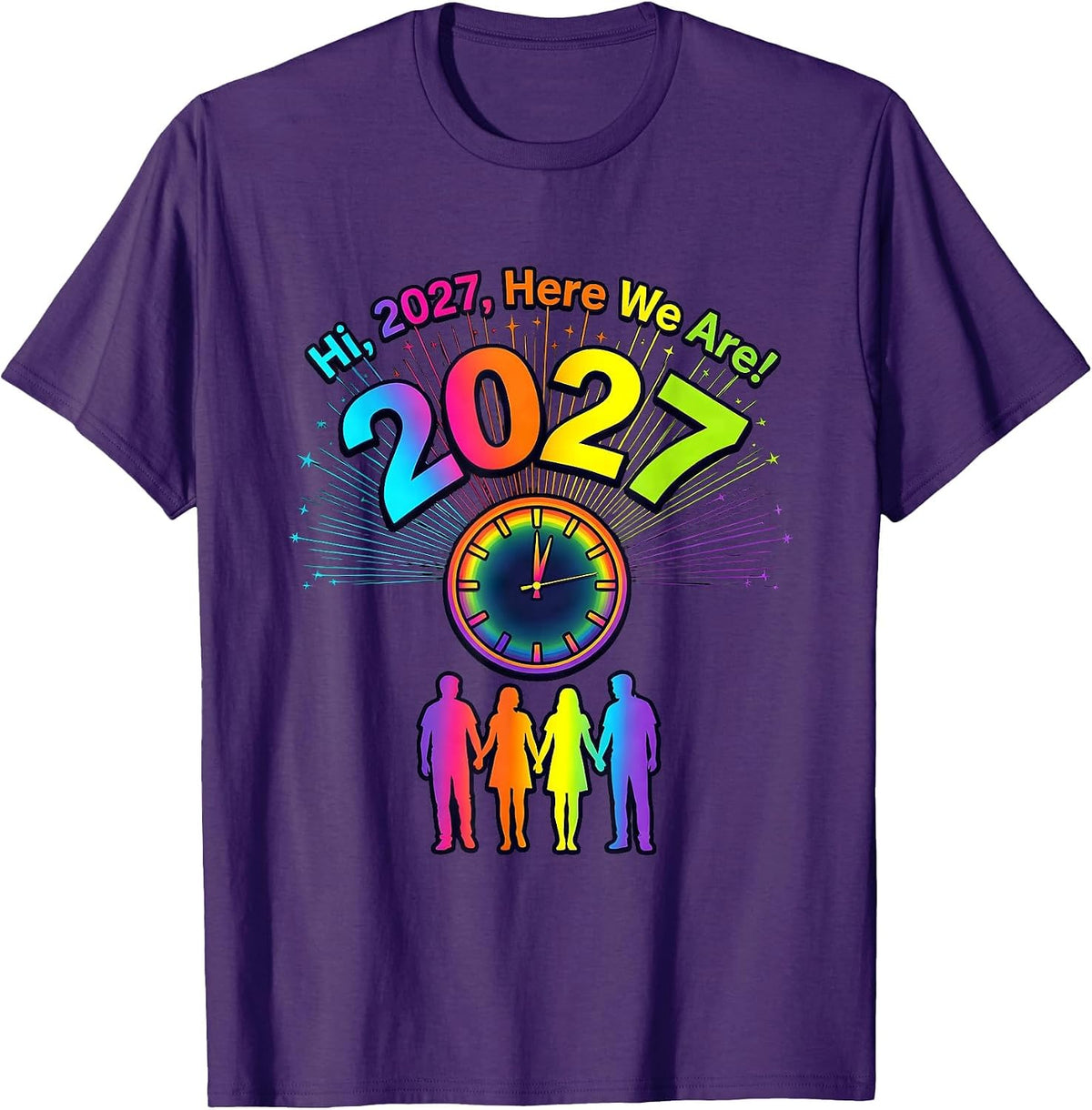 Men's Hi, 2027, Here We Are! Colorful Family New Year Party 2026 T-Shirt - Purple