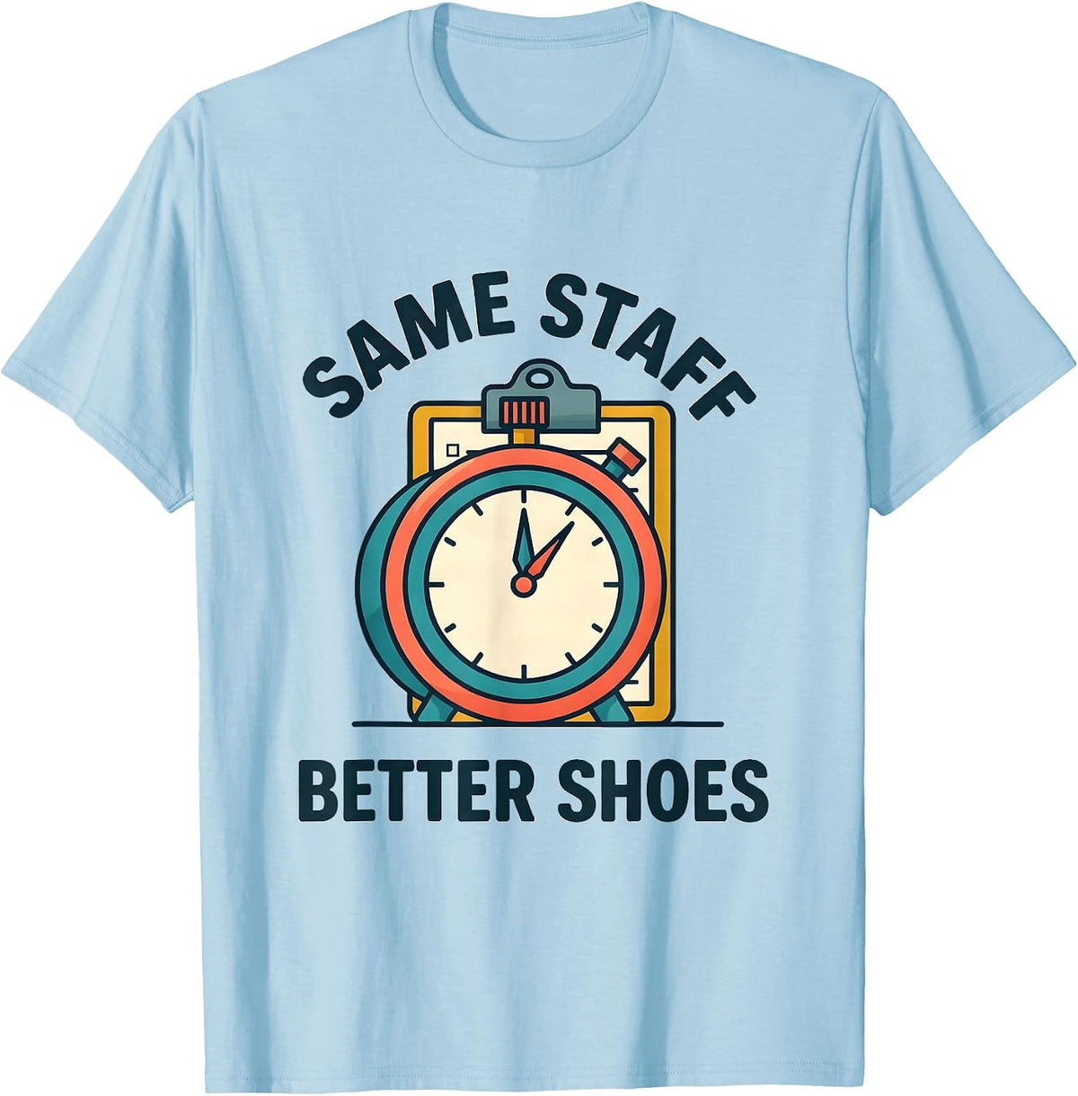 Men's Same Staff Better Shoes Funny PE Teacher Physical Education T-Shirt - Baby Blue