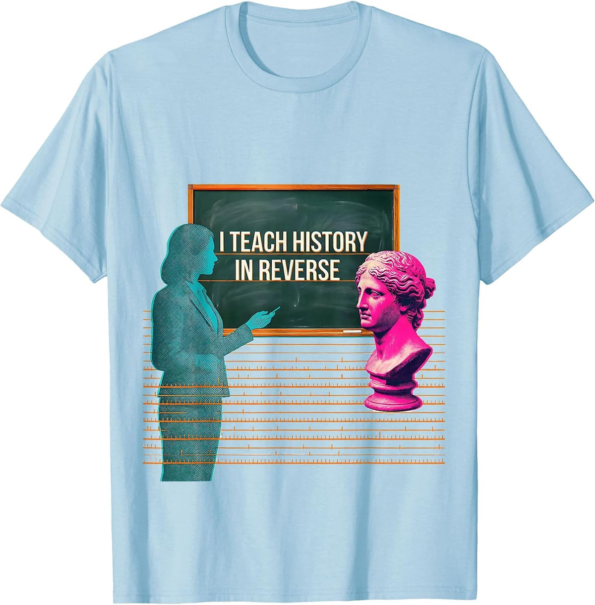 Men's I Teach History In Reverse Funny History Teacher Classroom T-Shirt - Baby Blue